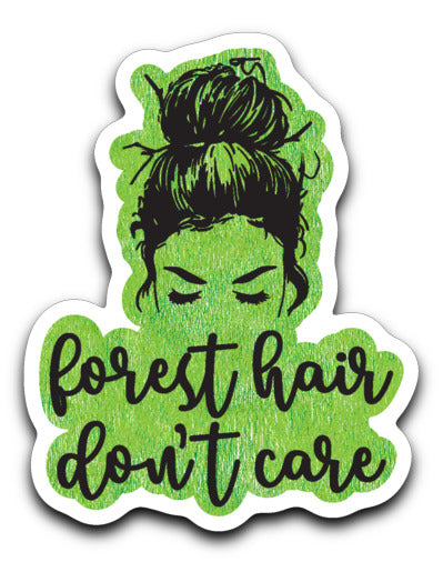 Forest Hair Don't Care Sticker